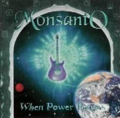 Monsanto : When Power Begins